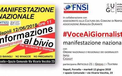 12 giugno, a Forcella manifestazione nazionale per dare #VoceAiGiornalisti